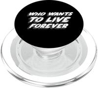 Who Wants to Live Forever | Citation de la Chanson de Musique des années 1980 PopSockets PopGrip pour MagSafe