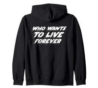 Who Wants to Live Forever | Citation de la Chanson de Musique des années 1980 Sweat à Capuche