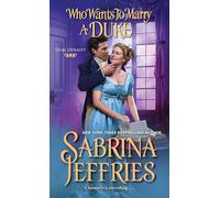 Who Wants to Marry a Duke: A Delightful Historical Regency Romance Book
