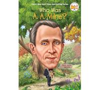 Who Was A. A. Milne?