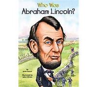 Who Was Abraham Lincoln?, Who Was...? Janet Pascal (Auteur)