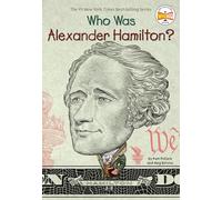 Who Was Alexander Hamilton?
