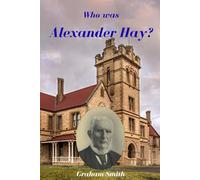 Who was Alexander Hay?