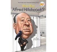 Who Was Alfred Hitchcock?