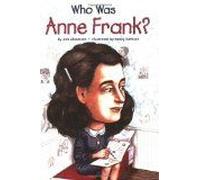 Who Was Anne Frank?