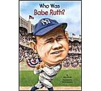 Who Was Babe Ruth?