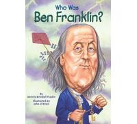 [( Who Was: Ben Franklin )] [by: Dennis Brindell Fradin] [Aug-2004]