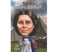 Who Was Clara Barton?