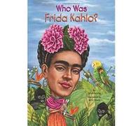 Who Was Frida Kahlo? - [Livre en VO] Sarah Fabiny, Who Hq, Jerry Hoare (Auteur)