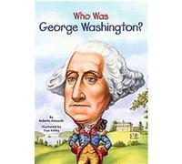Who Was George Washington?, Who Was...? Roberta Edwards (Auteur)
