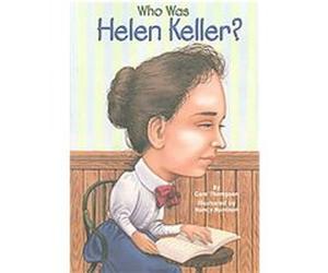 Who Was Helen Keller, Who Was...? Thompson, Nancy Harrison (Auteur)