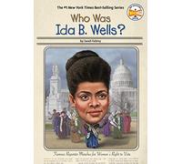 Who Was Ida B. Wells?