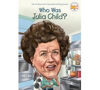 Who Was Julia Child?