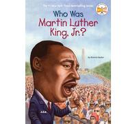 Who Was Martin Luther King, Jr.?, Who Was...? Bonnie Bader (Auteur)