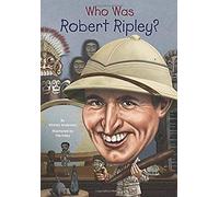Who Was Robert Ripley?