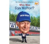 Who Was Sam Walton by Who HQ Buckley, James, Jr. Who HQ (Auteur)