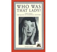 Who Was That Lady?: Craig Rice: The Queen of Screwball Mystery