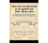 WHO WAS THE ADVERSARY IN THE GARDEN AND THREE WORLD AGES (THESIS)