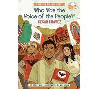 Who Was the Voice of the People?: Cesar Chavez: A Who HQ Graphic Novel