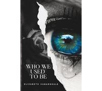 Who We Used To Be