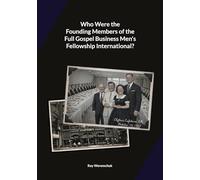 Who were the founding members of the Full Gospel Business Men's Fellowship?: First published: February 14, 2026