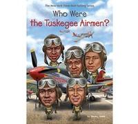 Who Were the Tuskegee Airmen? (Who Was?) - [Version Originale] Inconnu (Auteur)