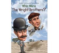 [(Who Were the Wright Brothers? )] [Author: Jim Buckley] [May-2014]