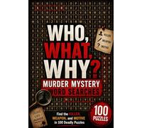 WHO What WHY? Murder Mystery Word Searches: More Than Just A Word Search!