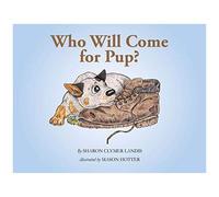Who Will Come For Pup?