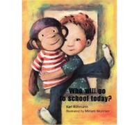 Who Will Go to School Today? Karl Ruhmann (Auteur)