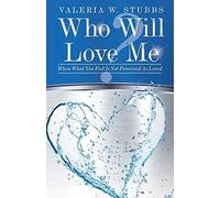 Who Will Love Me?