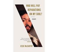 Who Will Pay Reparations On My Soul?
