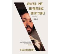 Who Will Pay Reparations On My Soul?