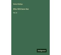 Who Will Save Her: Vol. II