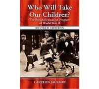 Who Will Take Our Children? Carlton Jackson (Auteur)