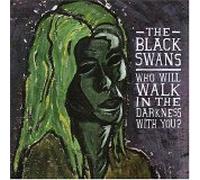 Who Will Walk in The Darkness with You