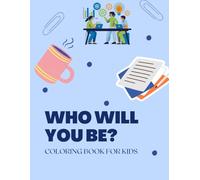 Who Will You Be