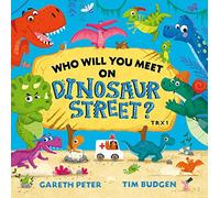Who Will You Meet on Dinosaur Street