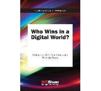 Who Wins In A Digital World?: Strategies To Make Your Organization Fit For The Future