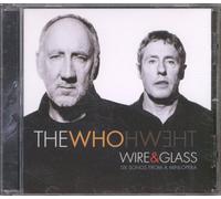 Who - Wire & Glass