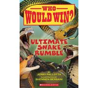 Who Would Win?: Ultimate Snake Rumble - Pallotta, Jerry - Scholastic Inc. - ebook (ePub) - Livre