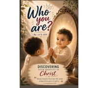 WHO YOU ARE?: DISCOVERING YOUR IDENTITY IN CHRIST
