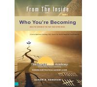 Who You’re Becoming: Build the version of you that your future needs.