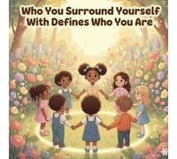 Who You Surround Yourself With Defines Who You Are: THE PEOPLE YOU KEEP DECIDE YOUR PATH