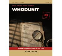 Whodunit Word Search: True Crime: The Case Files - 69 Real-Case Word Search Puzzles in Large Print + 11 Classified Files Online. With a Hidden Clue in Every Case and a Final Master Case