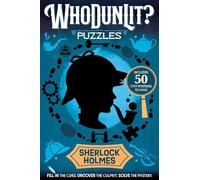 WhoDunLit?: Sherlock Holmes: 50 Cozy Mysteries to Solve: Fill-In the Clues. Uncover the Culprit. Solve the Mystery.
