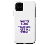 Whoever Has My Voodoo Doll, Put It on A Treadmill Exercise Coque pour iPhone 11