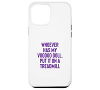 Whoever Has My Voodoo Doll, Put It on A Treadmill Exercise Coque pour iPhone 12 Pro Max