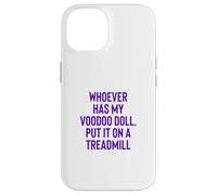Whoever Has My Voodoo Doll, Put It on A Treadmill Exercise Coque pour iPhone 14