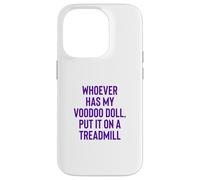Whoever Has My Voodoo Doll, Put It on A Treadmill Exercise Coque pour iPhone 14 Pro
